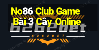 No86 Club Game Bài 3 Cây Online