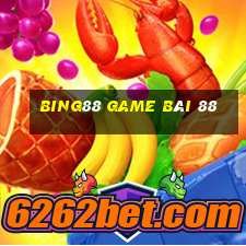 Bing88 Game Bài 88