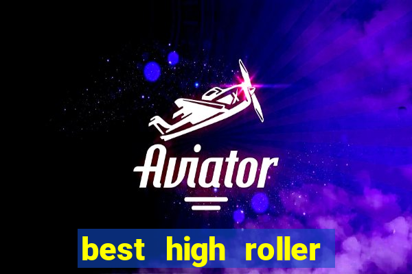 best high roller casino sites