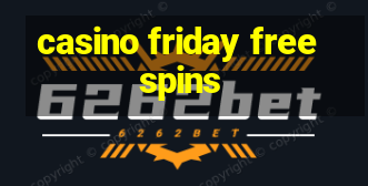 casino friday freespins