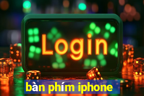 bàn phím iphone