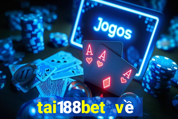 tai188bet về điện thoại