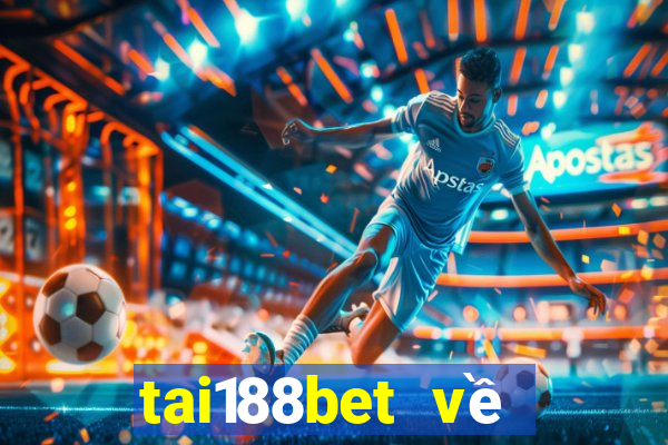 tai188bet về điện thoại