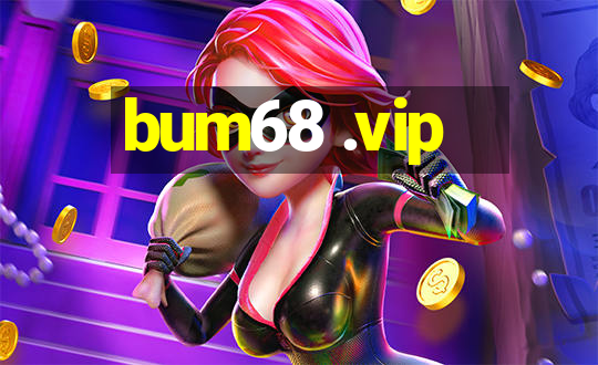 bum68 .vip