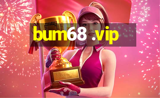 bum68 .vip