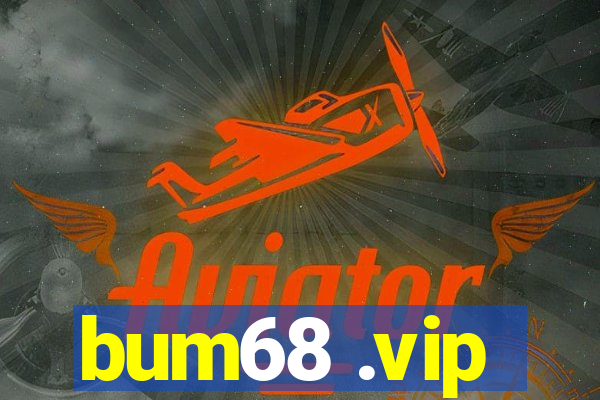 bum68 .vip