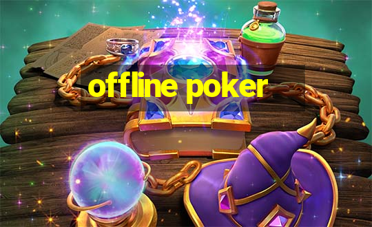 offline poker