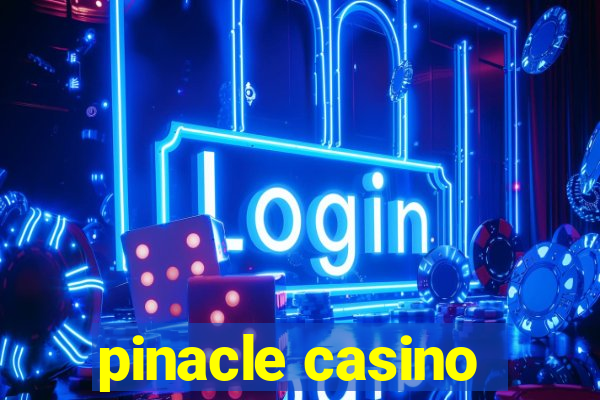 pinacle casino