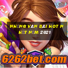 Những ván bài hot nhất năm 2021