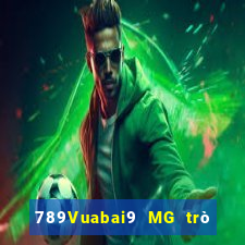 789Vuabai9 MG trò chơi miễn phí