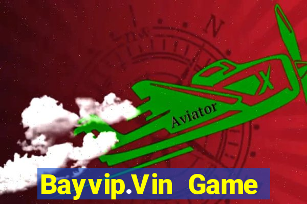 Bayvip.Vin Game Bài Macau