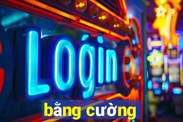 bằng cường