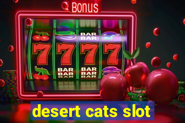 desert cats slot