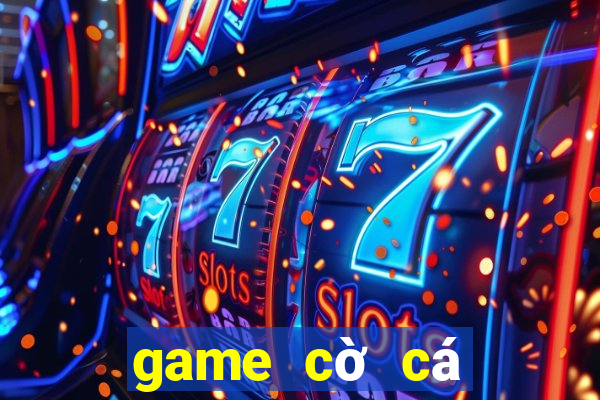 game cờ cá ngựa hay