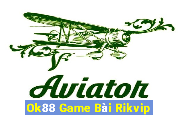 Ok88 Game Bài Rikvip