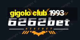 gigolo club 1993