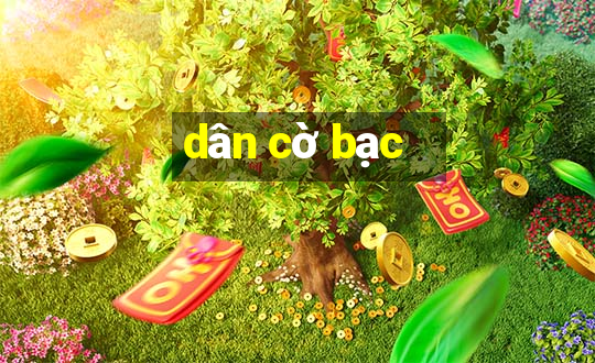 dân cờ bạc