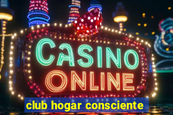 club hogar consciente