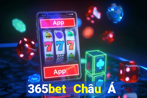 365bet Châu Á thực tế