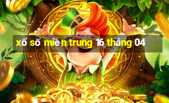 xổ số miền trung 16 tháng 04