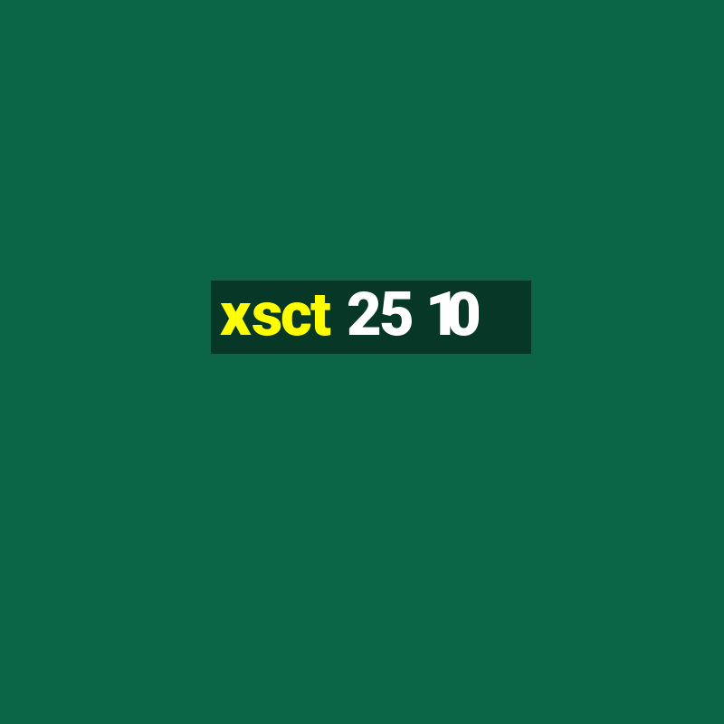 xsct 25 10