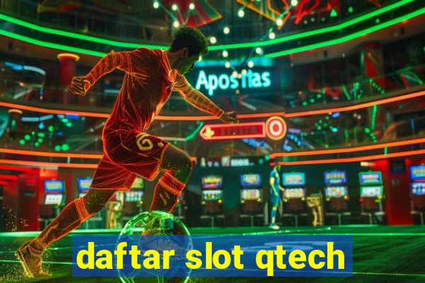 daftar slot qtech