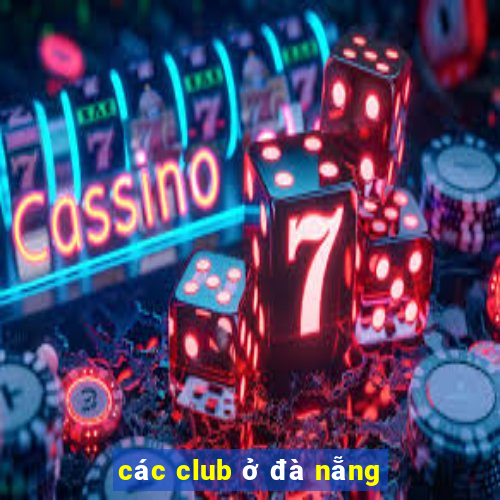 các club ở đà nẵng