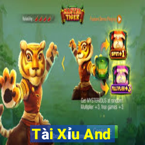 Tài Xỉu And