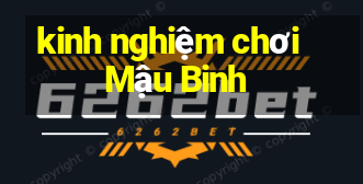 kinh nghiệm chơi Mậu Binh