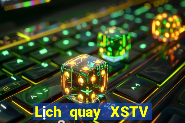 Lịch quay XSTV ngày 18