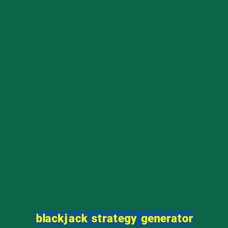 blackjack strategy generator