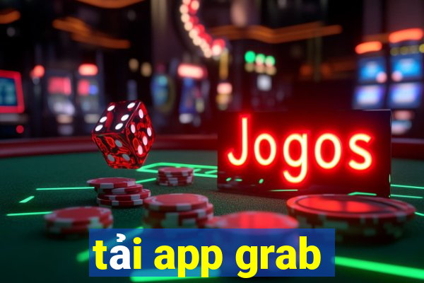 tải app grab