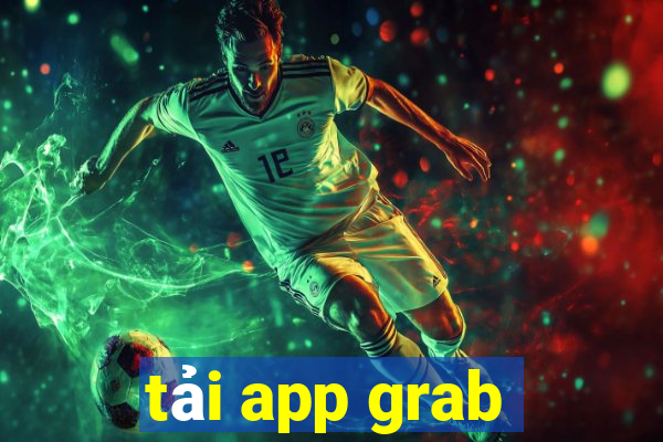 tải app grab