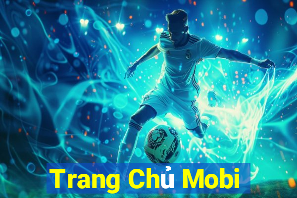 Trang Chủ Mobi