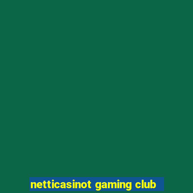 netticasinot gaming club