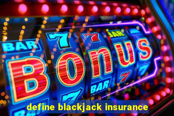 define blackjack insurance