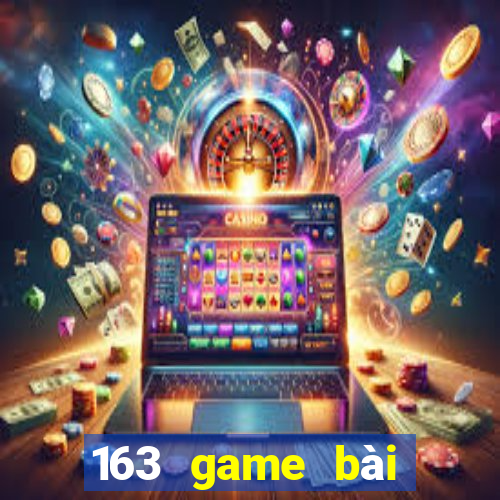 163 game bài Giải trí