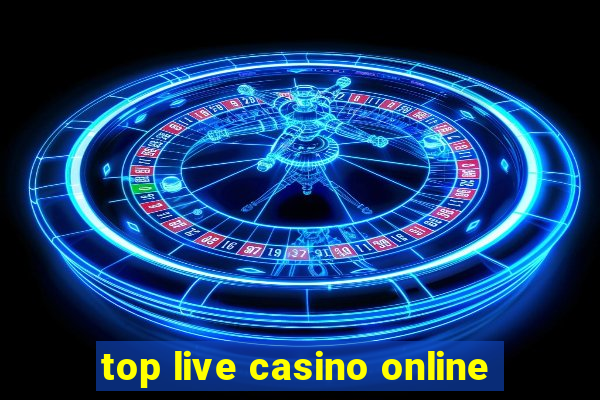 top live casino online