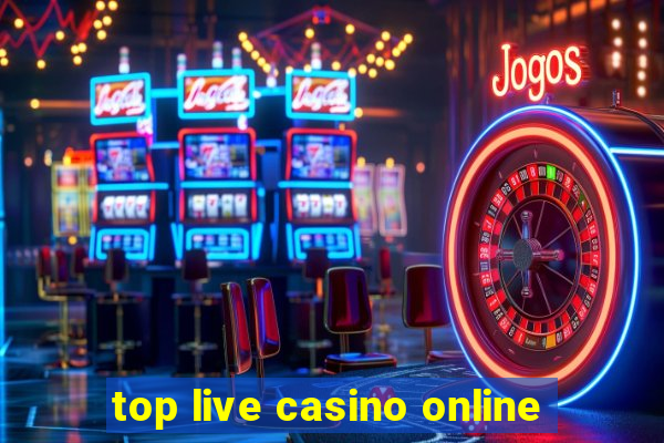 top live casino online