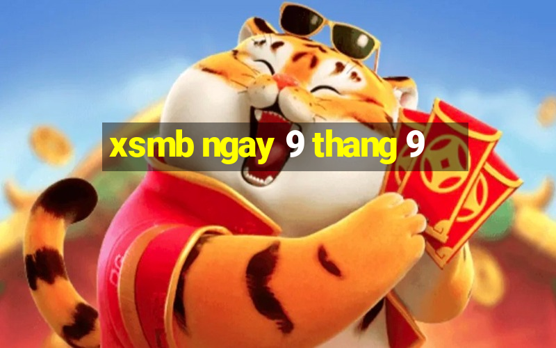 xsmb ngay 9 thang 9