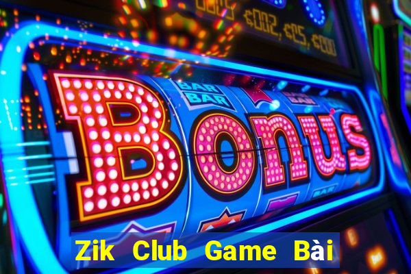 Zik Club Game Bài Tặng Code