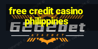 free credit casino philippines