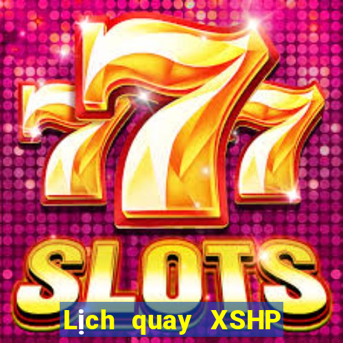 Lịch quay XSHP Thứ 2