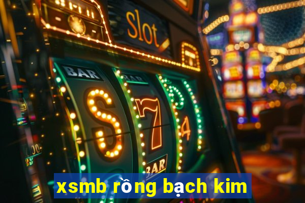 xsmb rồng bạch kim