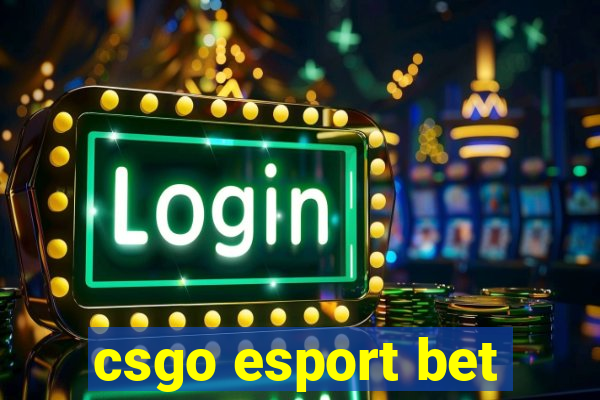 csgo esport bet