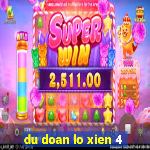 du doan lo xien 4