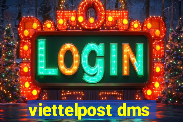 viettelpost dms