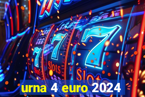 urna 4 euro 2024