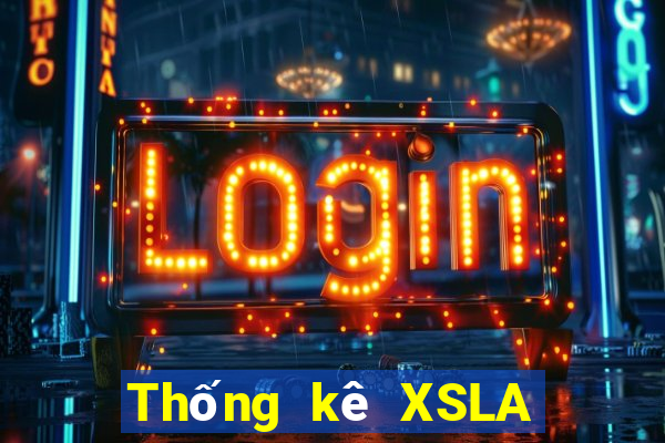 Thống kê XSLA ngày 4