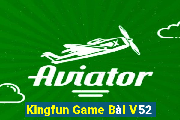 Kingfun Game Bài V52